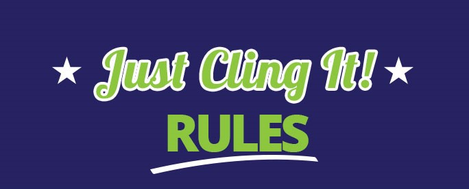 JUST CLING IT! 2014 OFFICIAL CONTEST RULES LIST